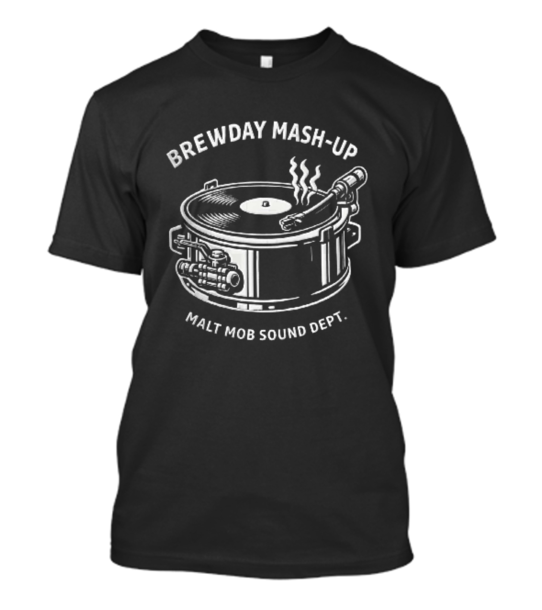Brewday Mash Up Malt Mob Sound Dept Vinyl Record Player Brewing Kettle Steam T-Shirt