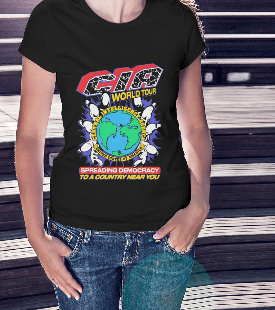 CIA World Tour Spreading Democracy To A Country Near You Earth Map T-Shirt