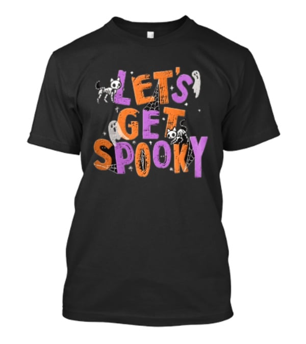 Let's Get Spooky Skeleton Cats Ghosts Spiderwebs Halloween T-Shirt