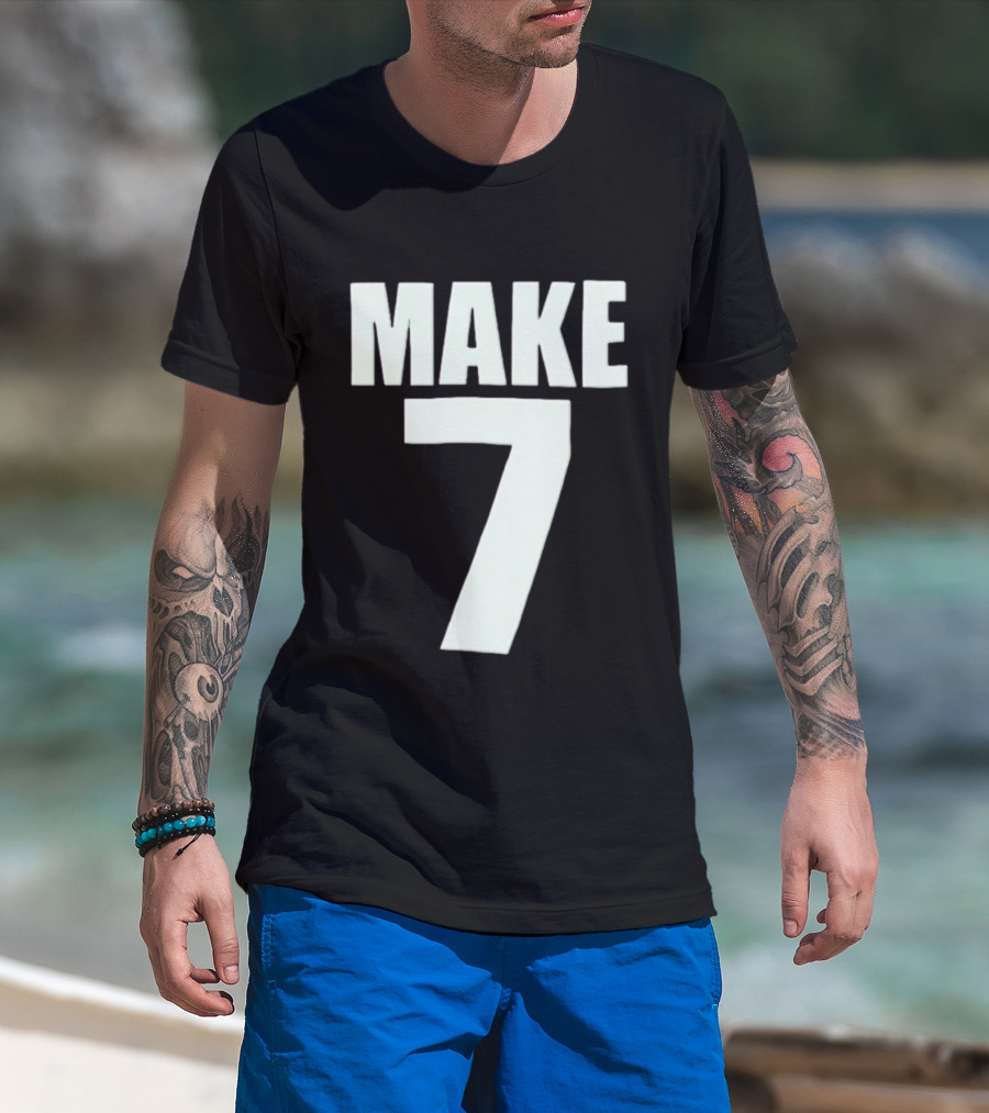 Make 7 Up Yours T-Shirt
