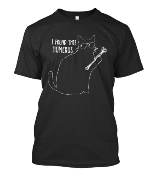 I Found This Humerus Cat Sunglasses Holding Bone Distressed Line T-Shirt