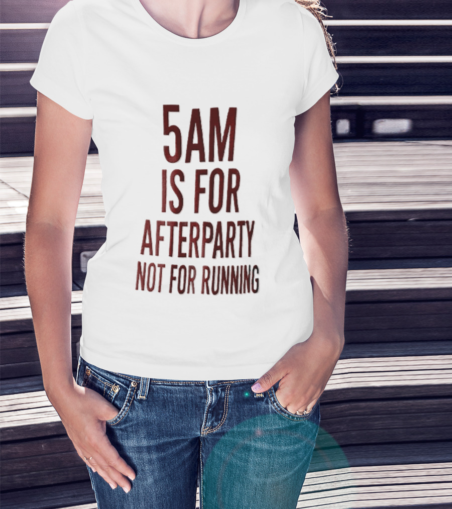 5am Is For Afterparty Not For Running Red Condensed Block T-Shirt