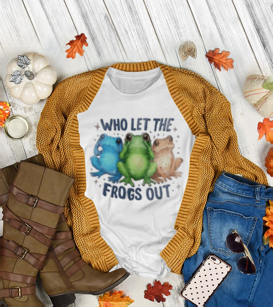 Who Let The Frogs Out Three Funny Frogs T-Shirt