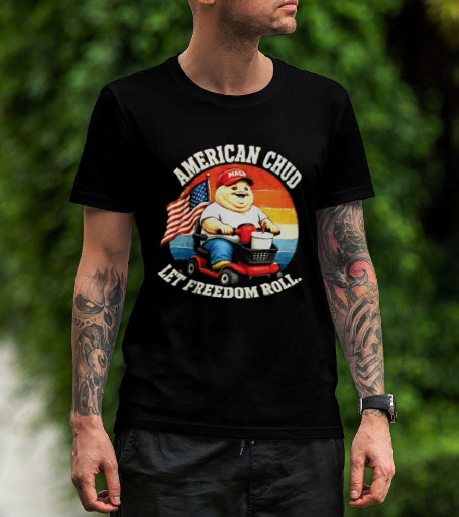 American Chud Let Freedom Roll MAGA Scooter With Flag T-Shirt