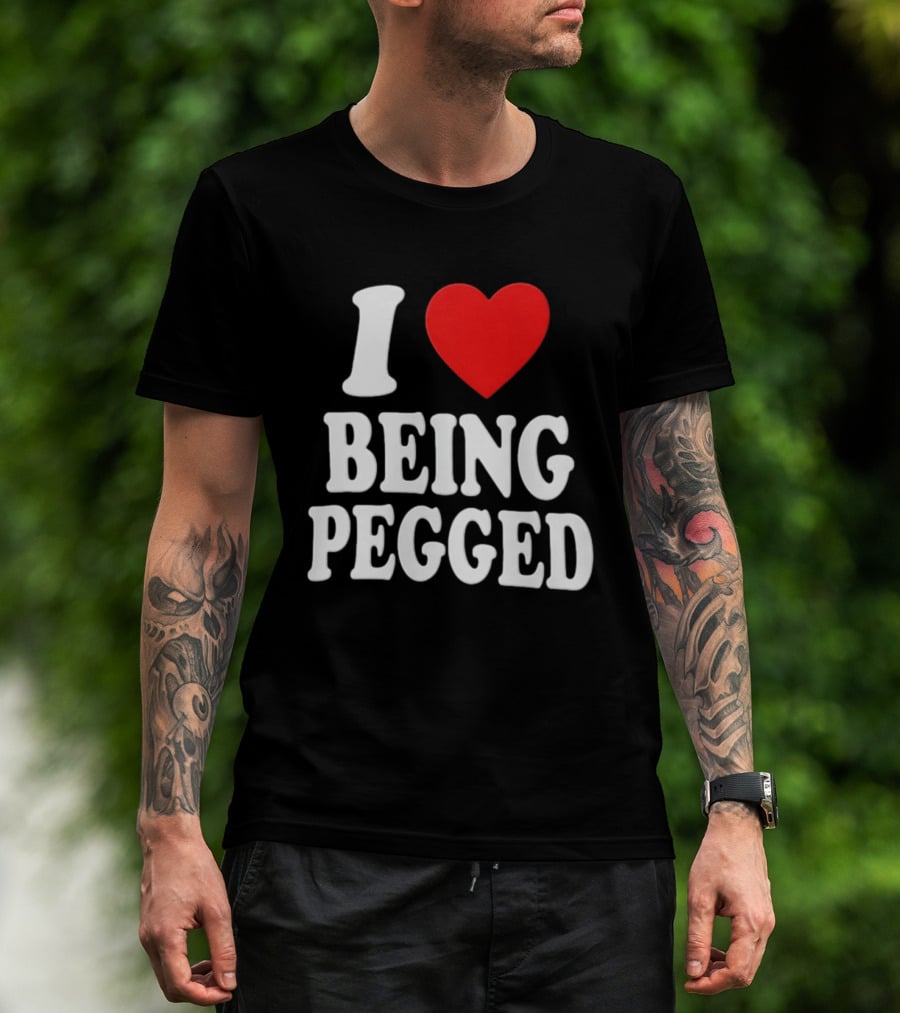 I Love Heart Being Pegged Bold Text Fun T-Shirt