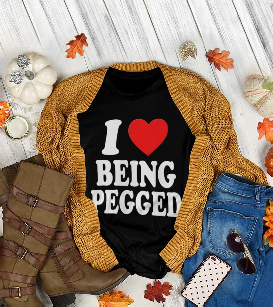 I Love Heart Being Pegged Bold Text Fun T-Shirt