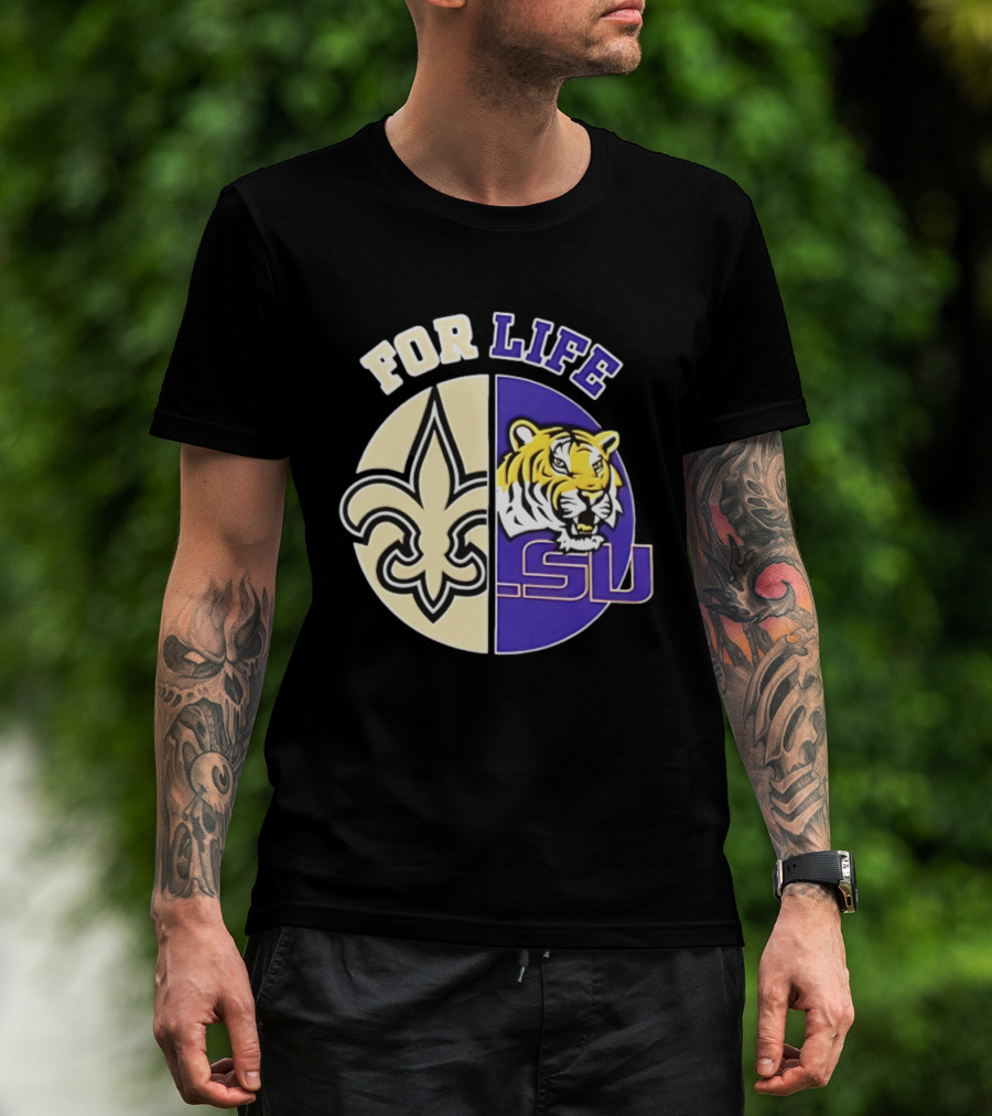 New Orleans Saints LSU Tigers For Life Logo Tiger Fleur De Lis T-Shirt