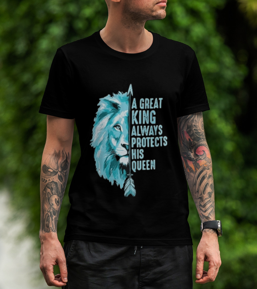 A Great King Always Protects His Queen Cyan Lion Vertical Feathers T-Shirt
