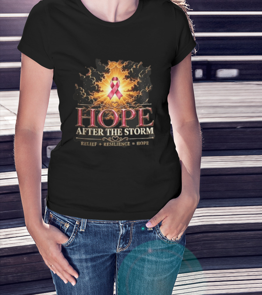 Hope After The Storm Relief Resilience Pink Breast Cancer Ribbon Clouds Sunburst Rays T-Shirt