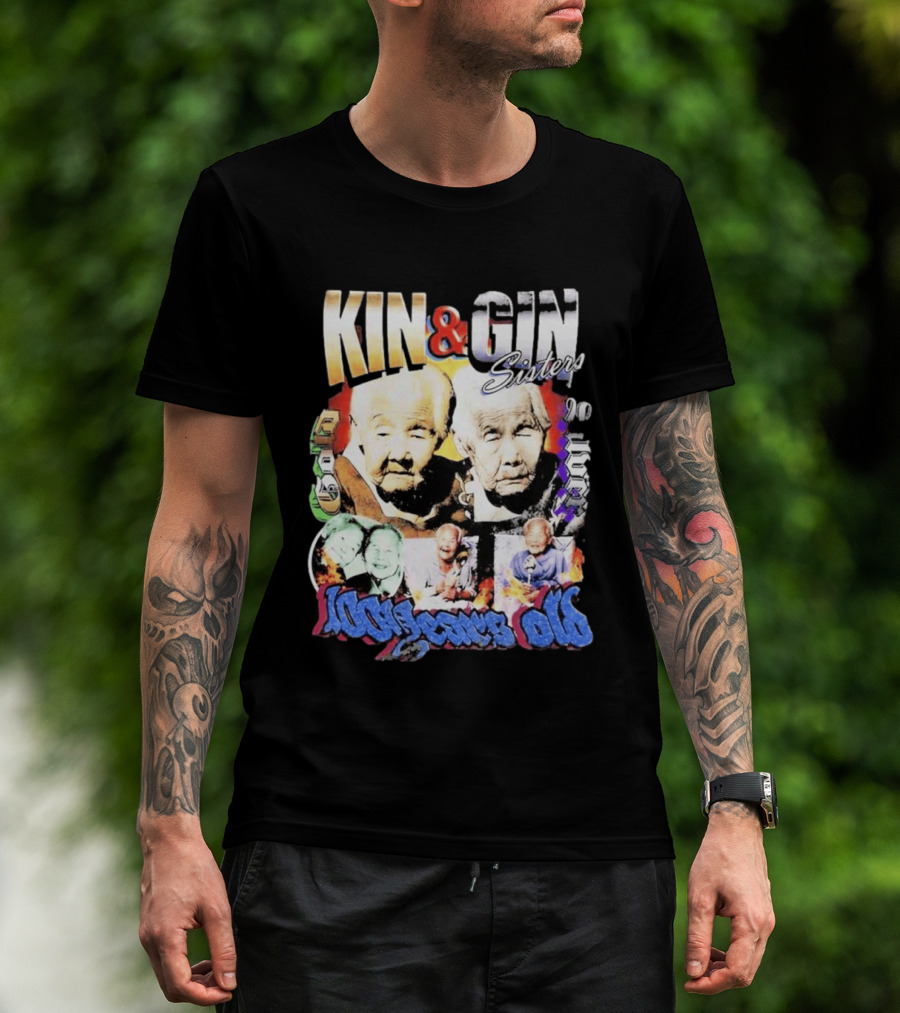 KIN & GIN Sisters 1008 Years Old 90 Logic T-Shirt