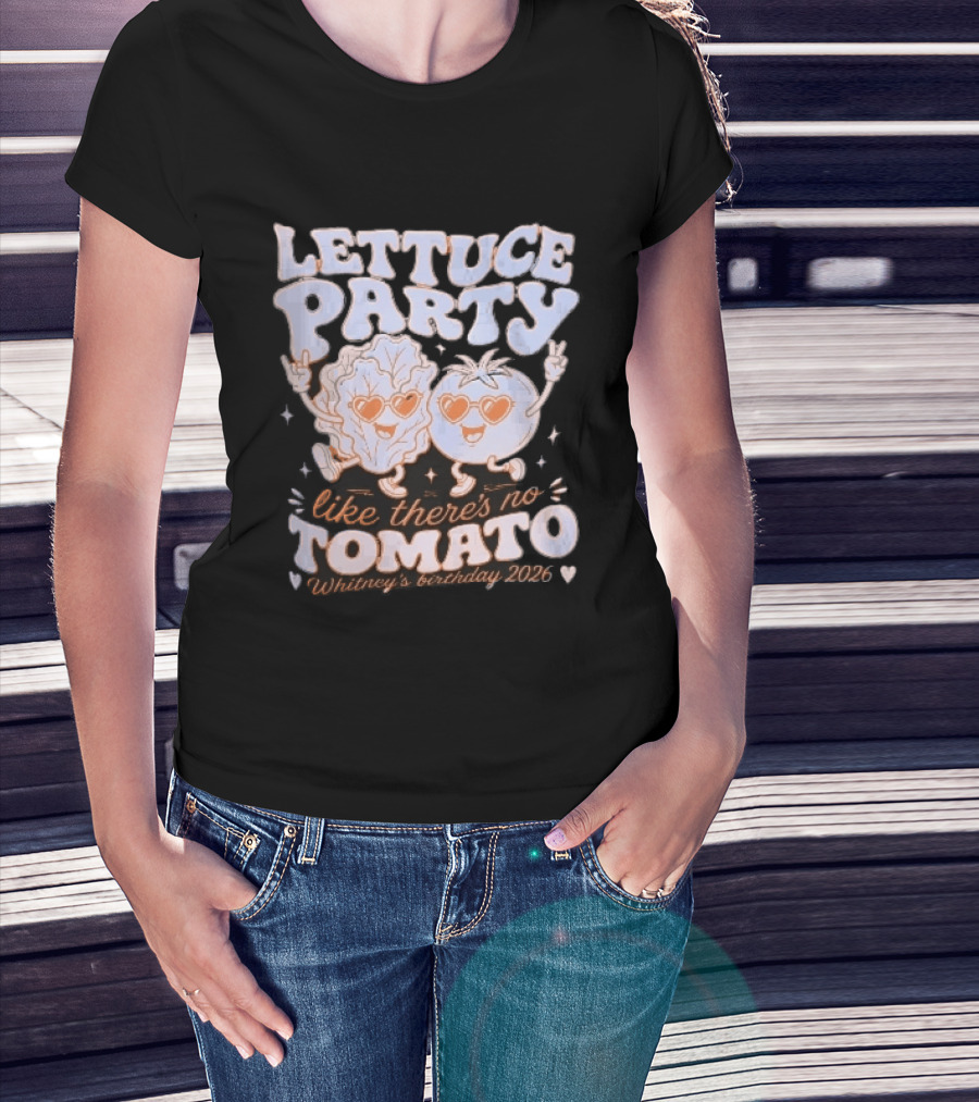 Lettuce Party Like There's No Tomato Whitney's Birthday 2026 Cartoon Vegetables Dancing Heart Sunglasses T-Shirt