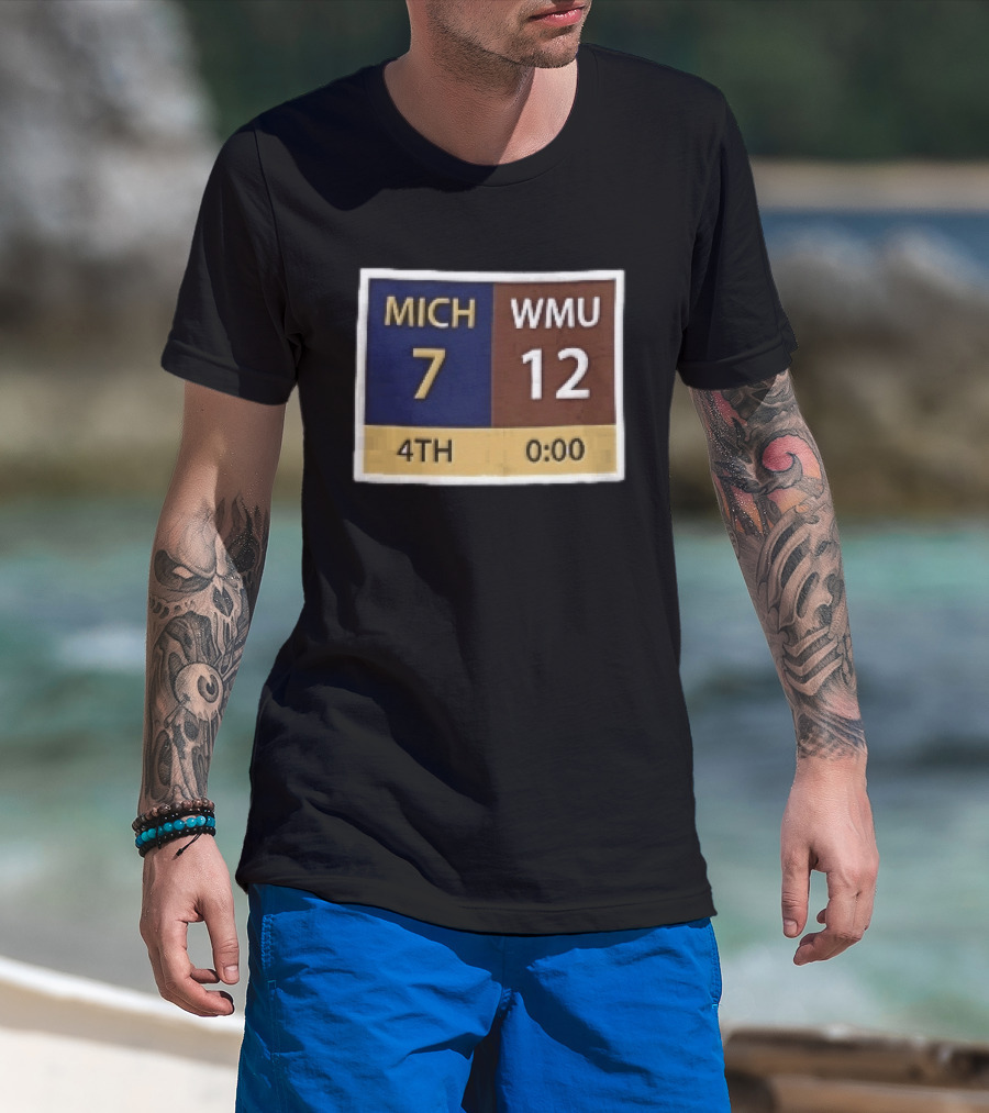 Mich 7 Wmu 12 4th 0 00 Football Game Scoreboard T-Shirt