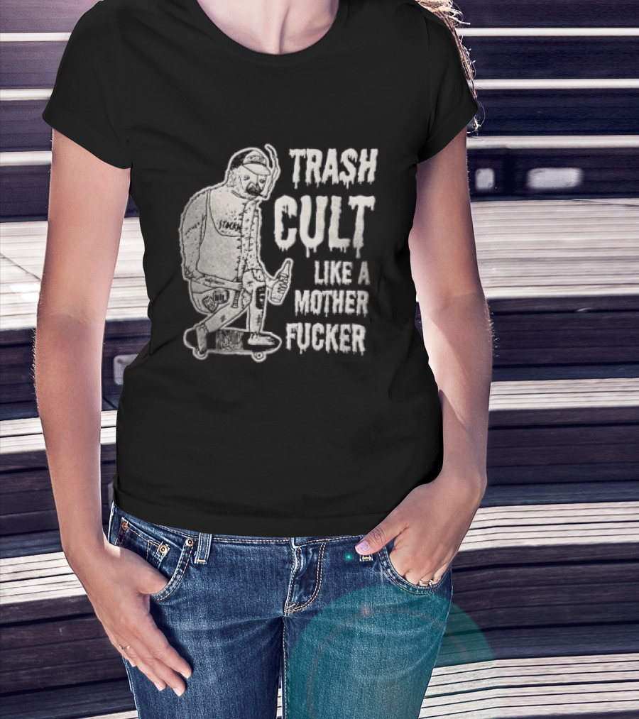 Trash Cult Like A Mother Fucker Skater With Spiked Bat T-Shirt