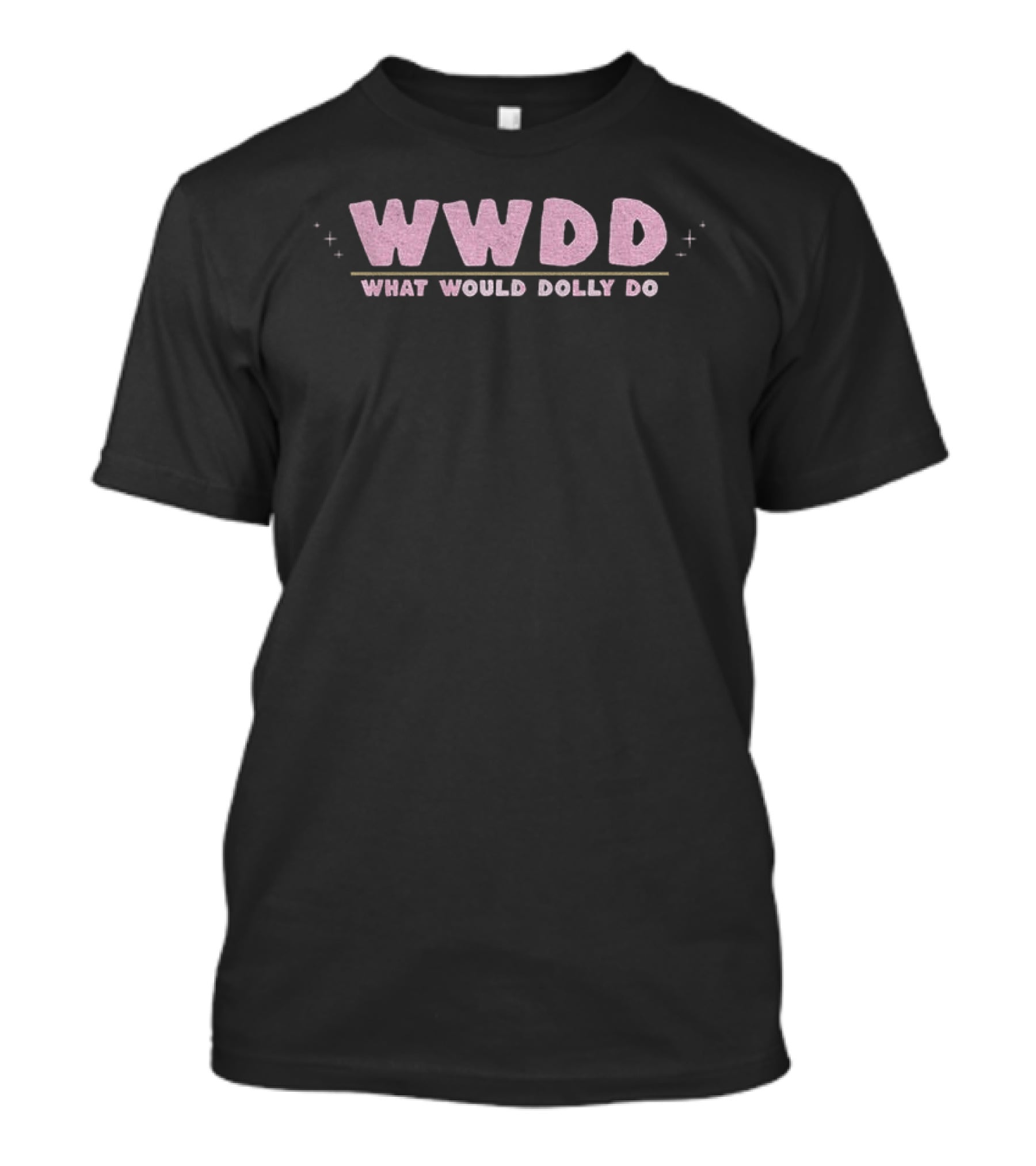 WWDD What Would Dolly Do T-Shirt