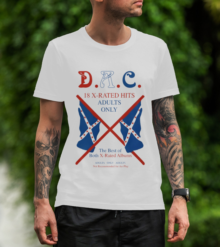 D.A.C. 18 X Rated Hits Adults Only The Best Of Both X Rated Albums T-Shirt