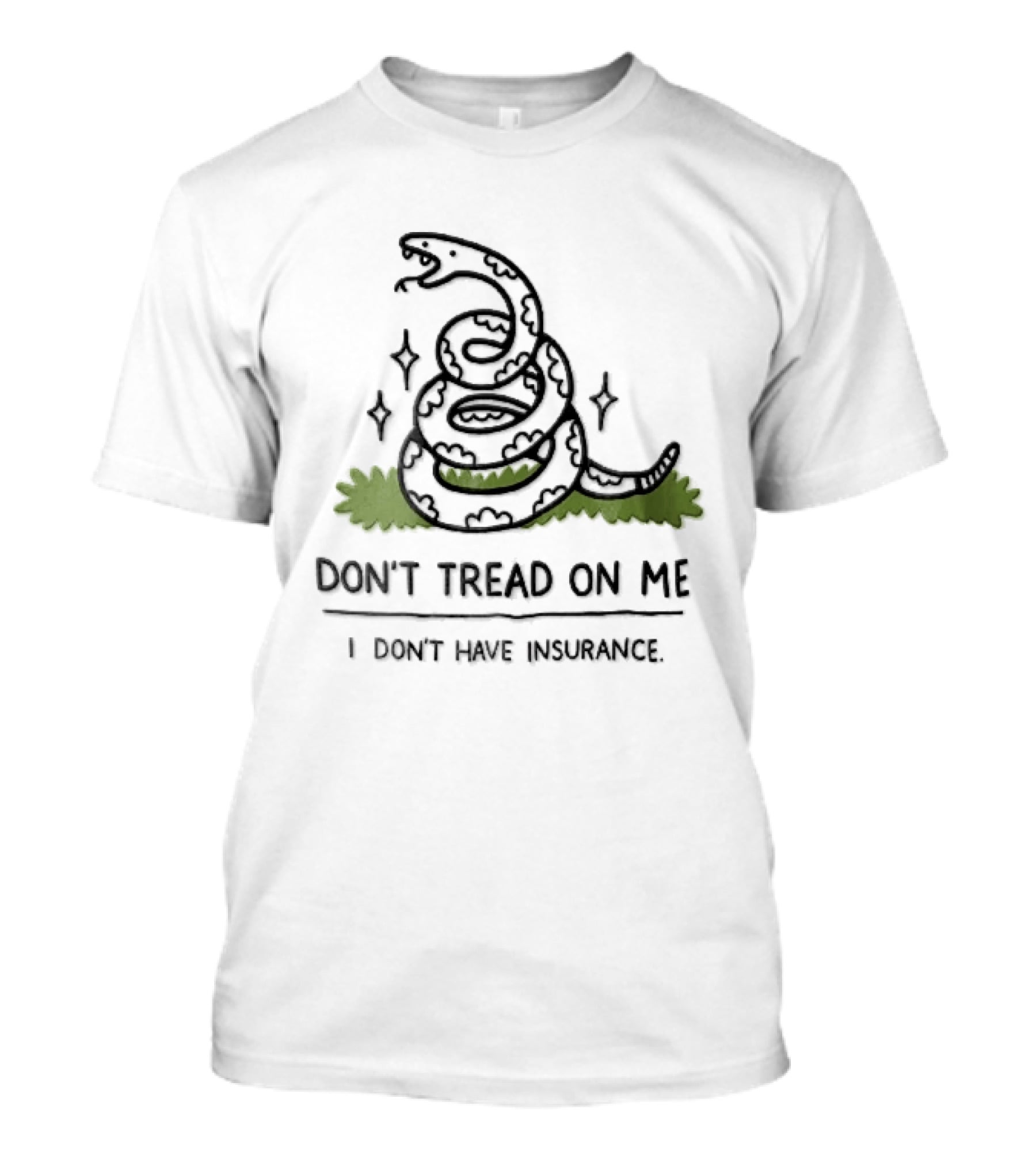 Dont Tread On Me I Dont Have Insurance Coiled Rattlesnake Grass Cartoon T-Shirt
