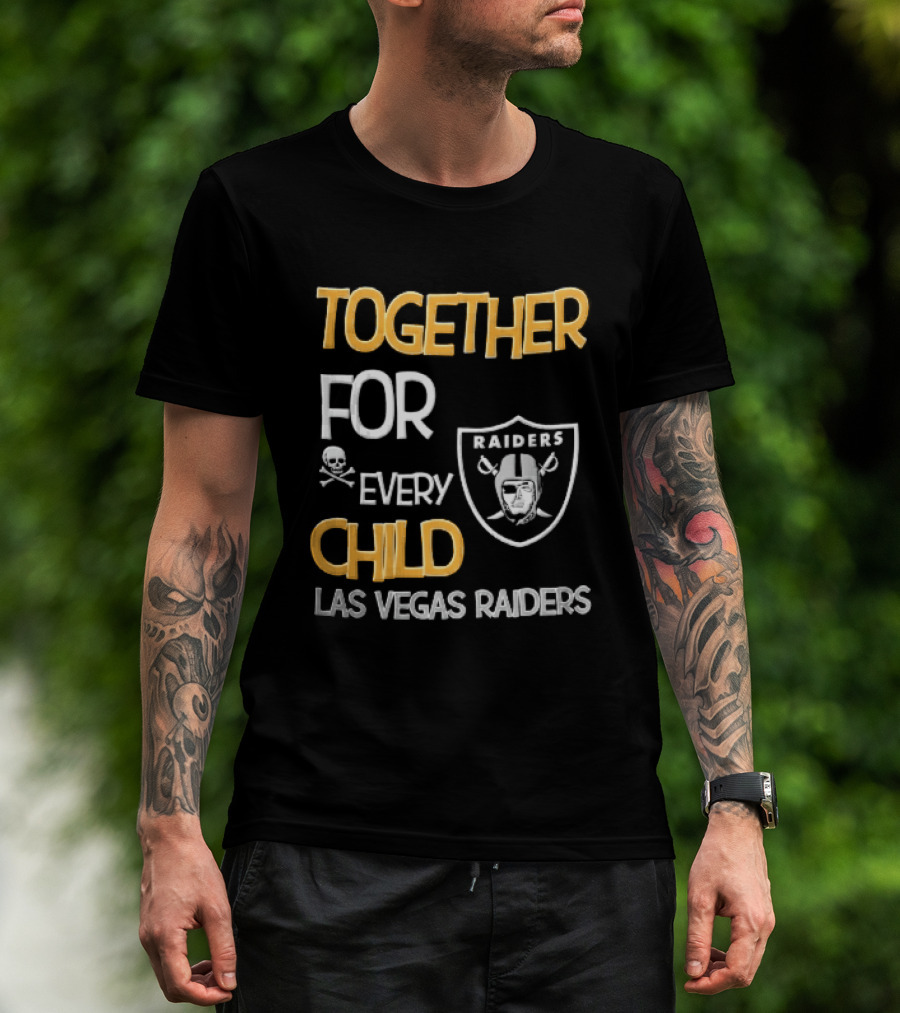 Las Vegas Raiders Together For Every Child Skull Crossbones Shield Raiders T-Shirt