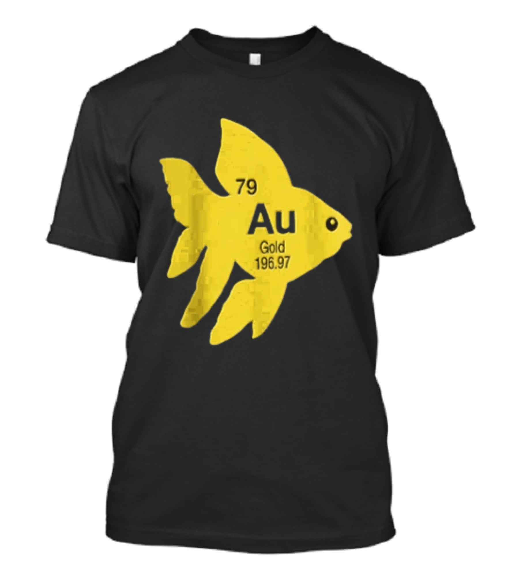 Periodic Table 79 Au Gold Fish Element 196.97 T-Shirt