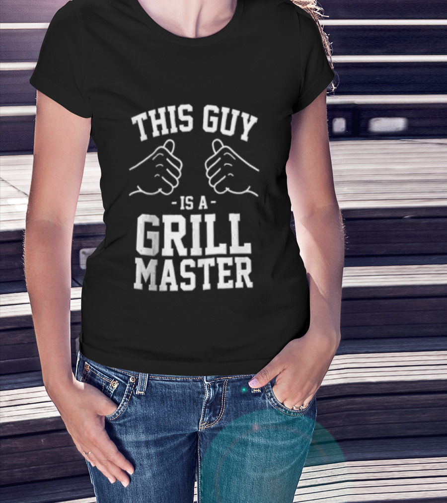 This Guy Is A Grill Master Thumbs Up BBQ Cookout Chef T-Shirt