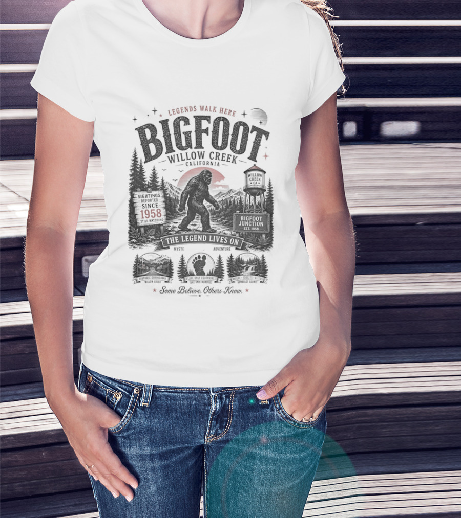Bigfoot Willow Creek California The Legend Lives On Since 1967 T-Shirt
