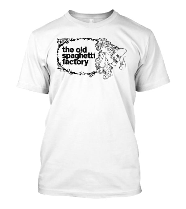 The Old Spaghetti Factory T-Shirt