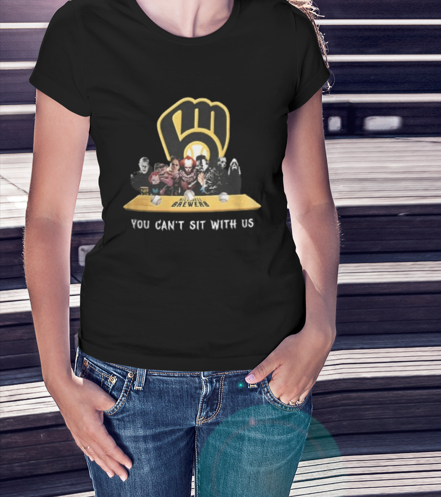 Milwaukee Brewers You Can't Sit With Us Horror Movie Characters Baseball Bench T-Shirt