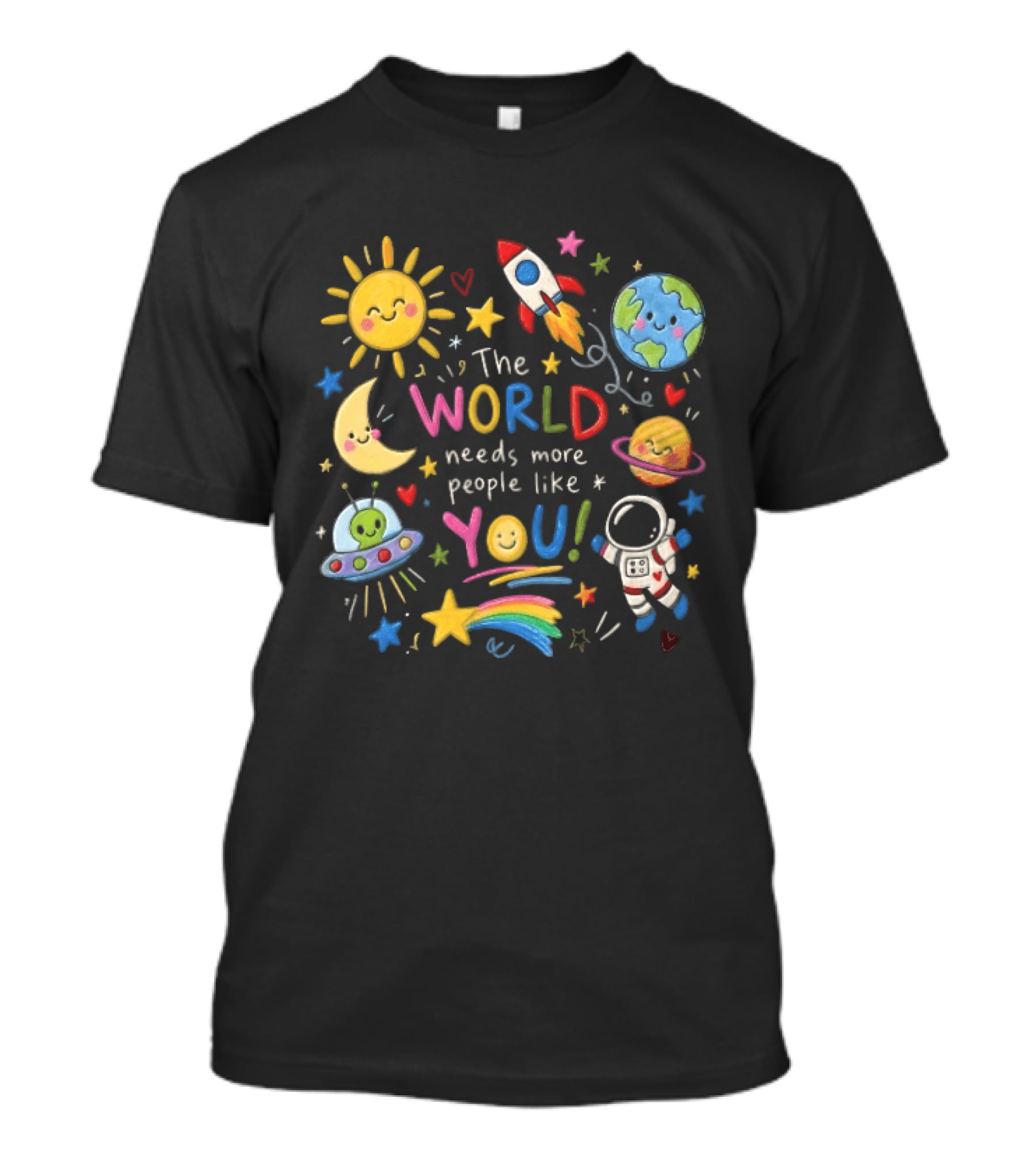 The World Needs More People Like You Colorful Space Planets Astronaut Rocket T-Shirt