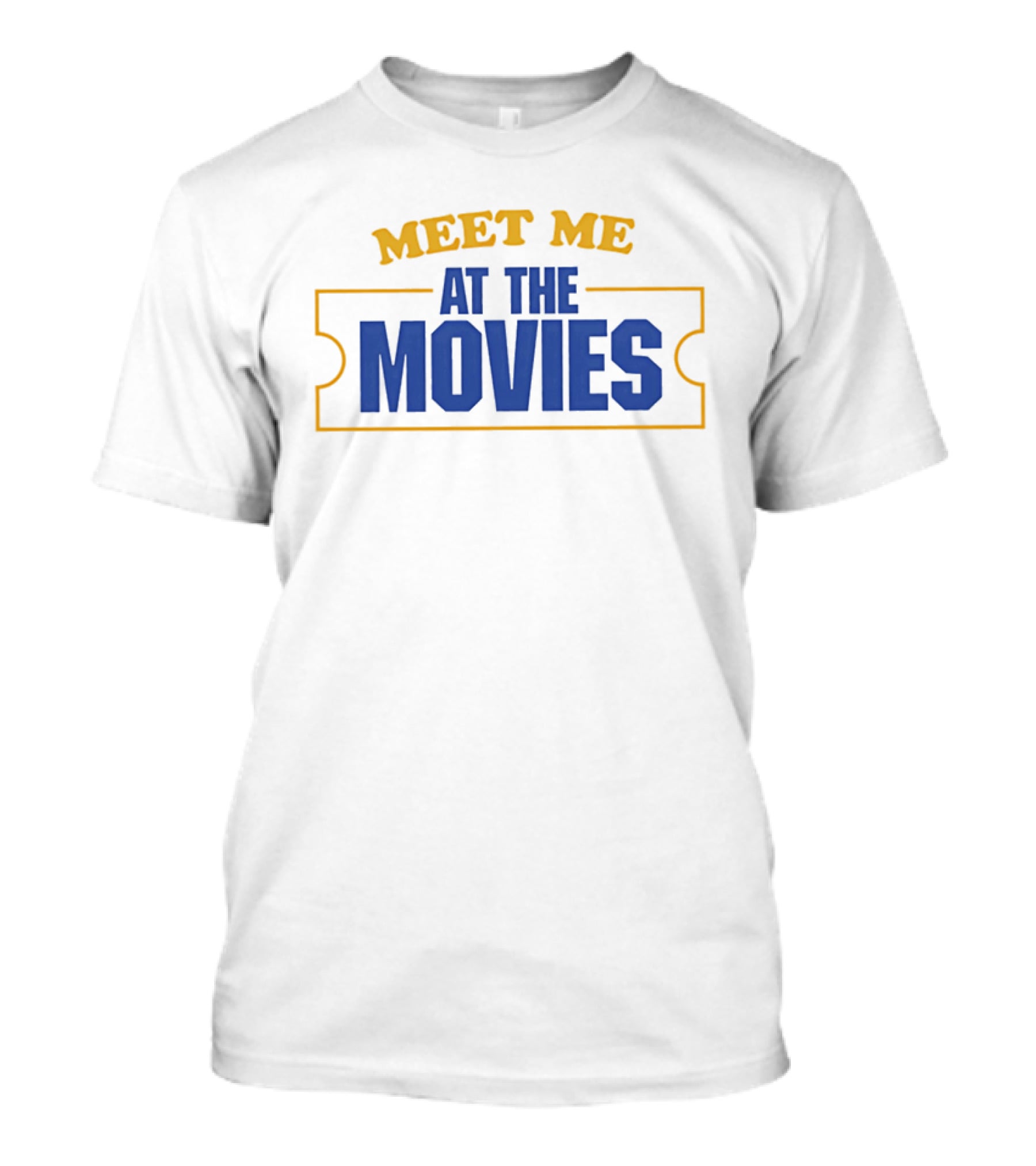 Meet Me At The Movies Ticket Church Event T-Shirt