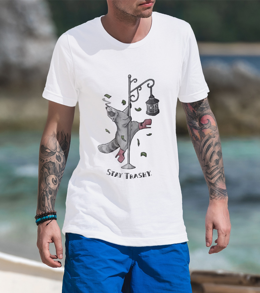 Stay Trashy Raccoon Smoking Pole Dancing Bird Feeder T-Shirt