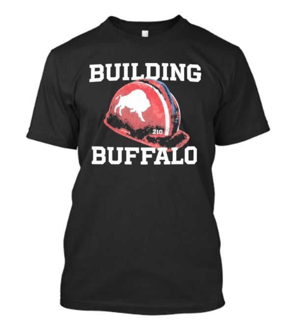 Building Buffalo Bills Hard Hat T-Shirt
