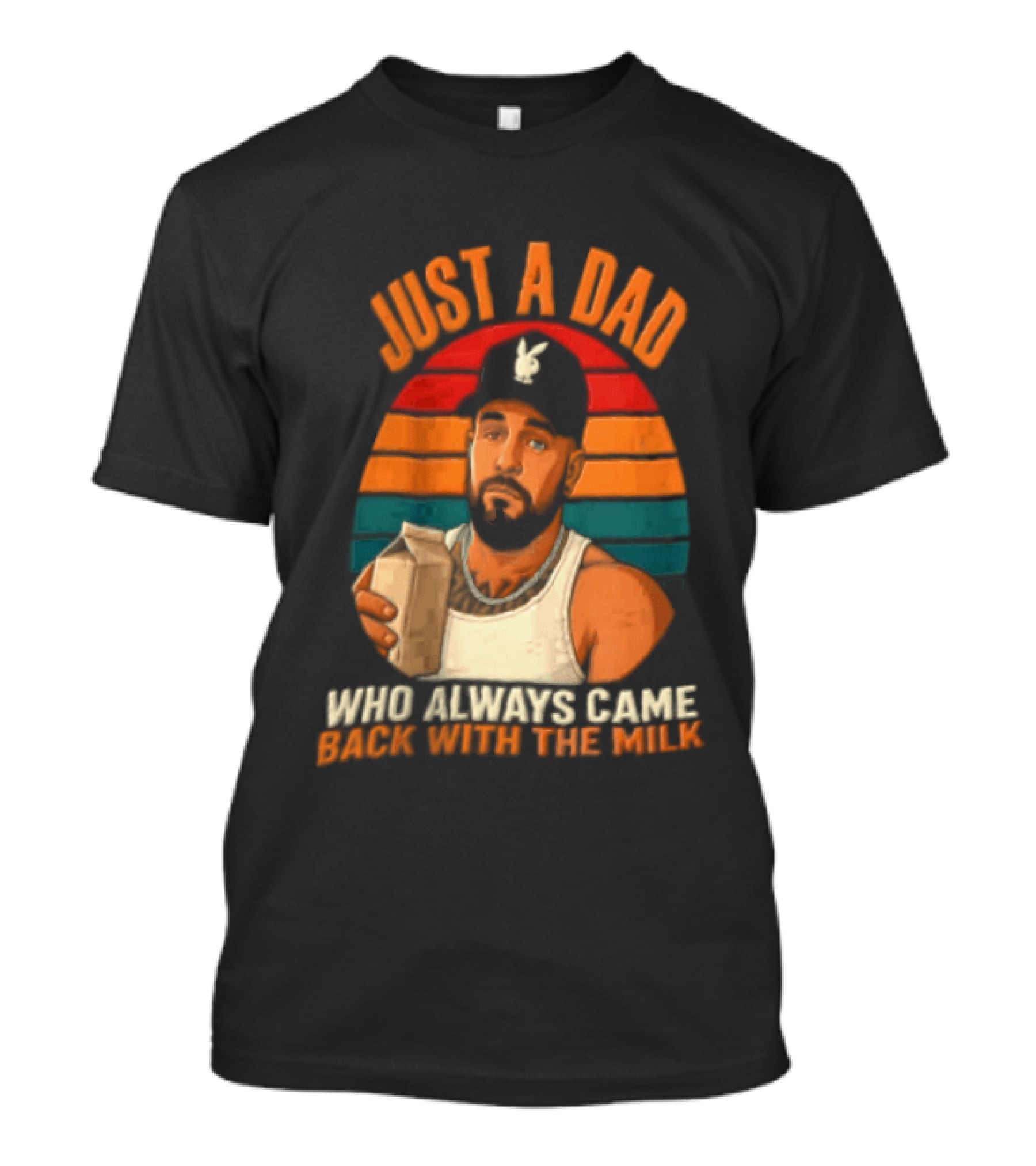 Just A Dad Who Always Came Back With The Milk Man Vintage Sunset Baseball Cap T-Shirt