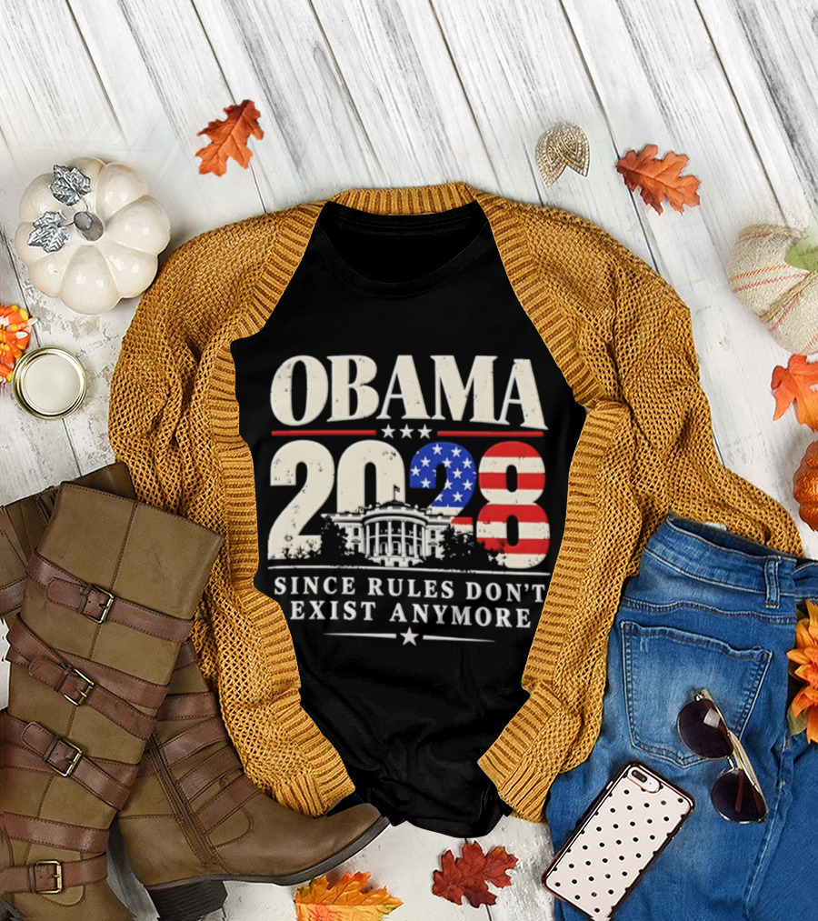 Obama 2028 Since Rules Don't Exist Anymore White House USA Flag T-Shirt