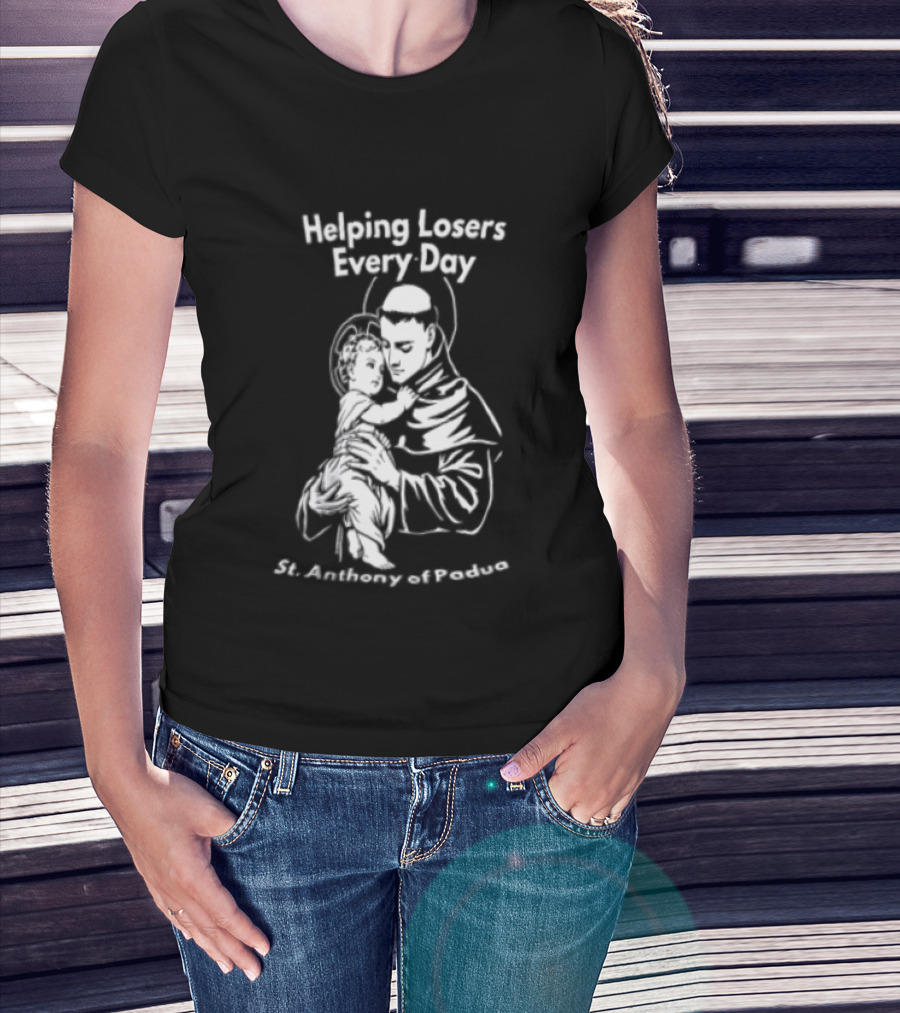 Helping Losers Every Day St. Anthony Of Padua Holding Child T-Shirt