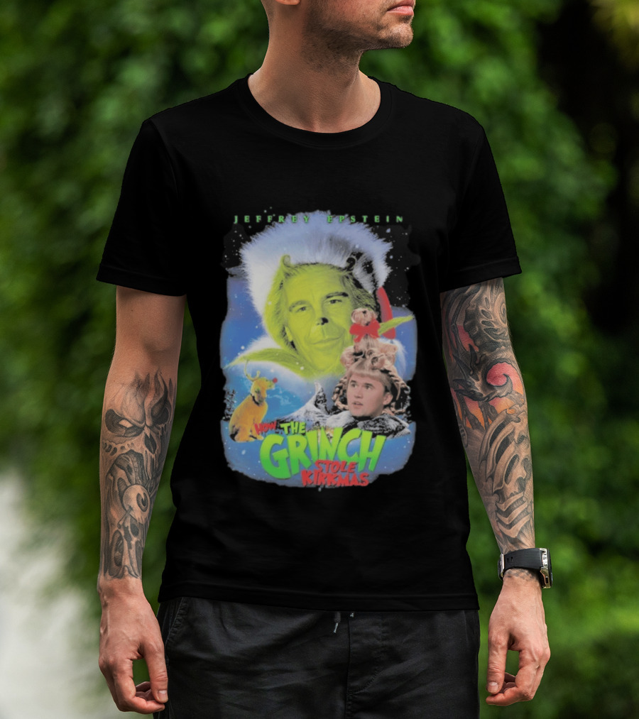 How The Grinch Stole Kirkmas Jeffrey Epstein T-Shirt