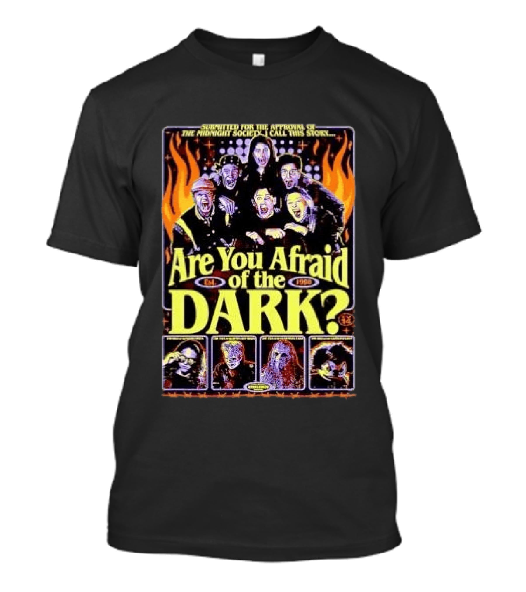 Submitted For The Approval Of The Midnight Society Are You Afraid Of The Dark Est 1990 Villains Flames T-Shirt