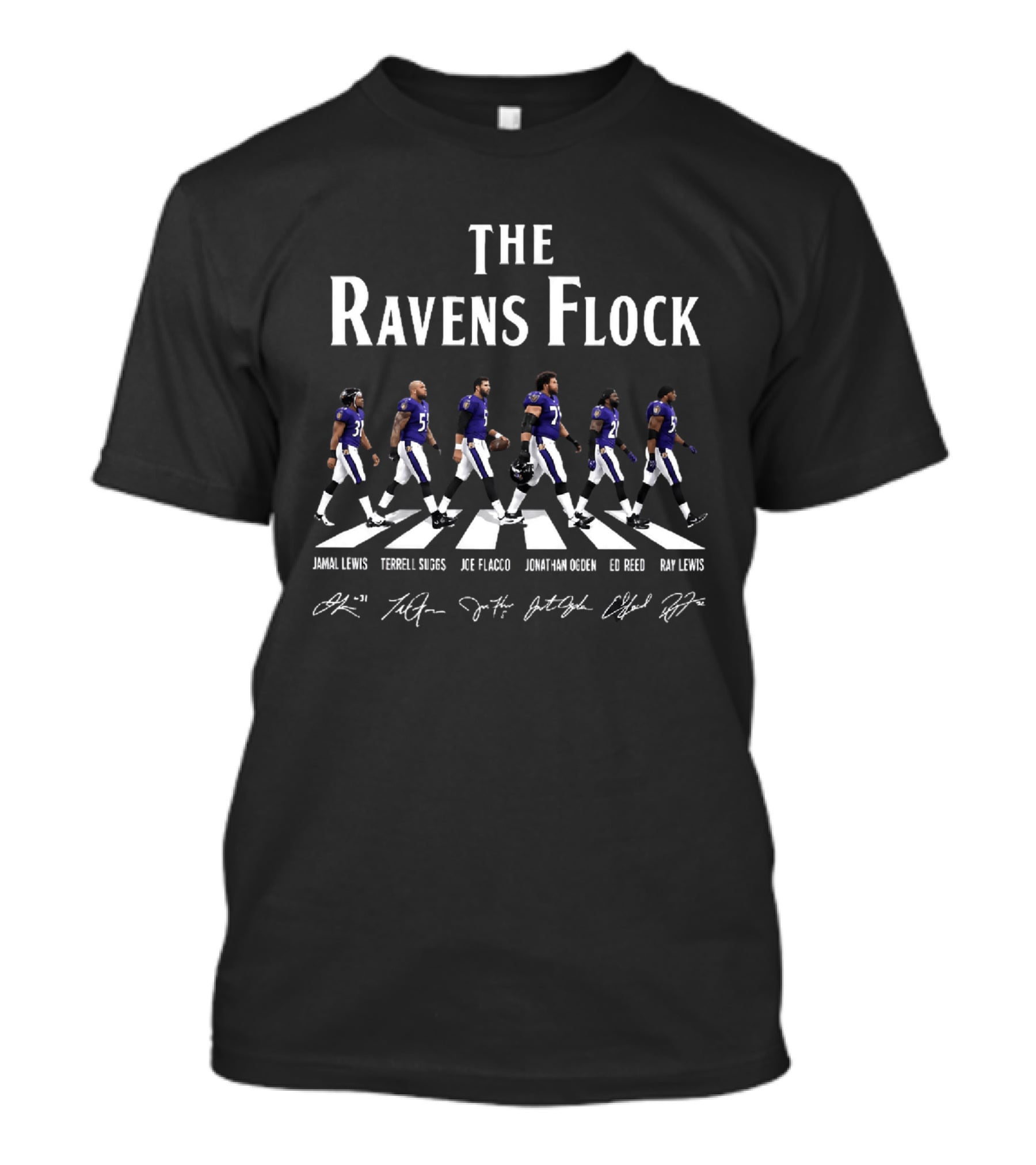 The Ravens Flock Jamal Lewis Terrell Suggs Joe Flacco Jonathan Ogden Ed Reed Ray Lewis T-Shirt
