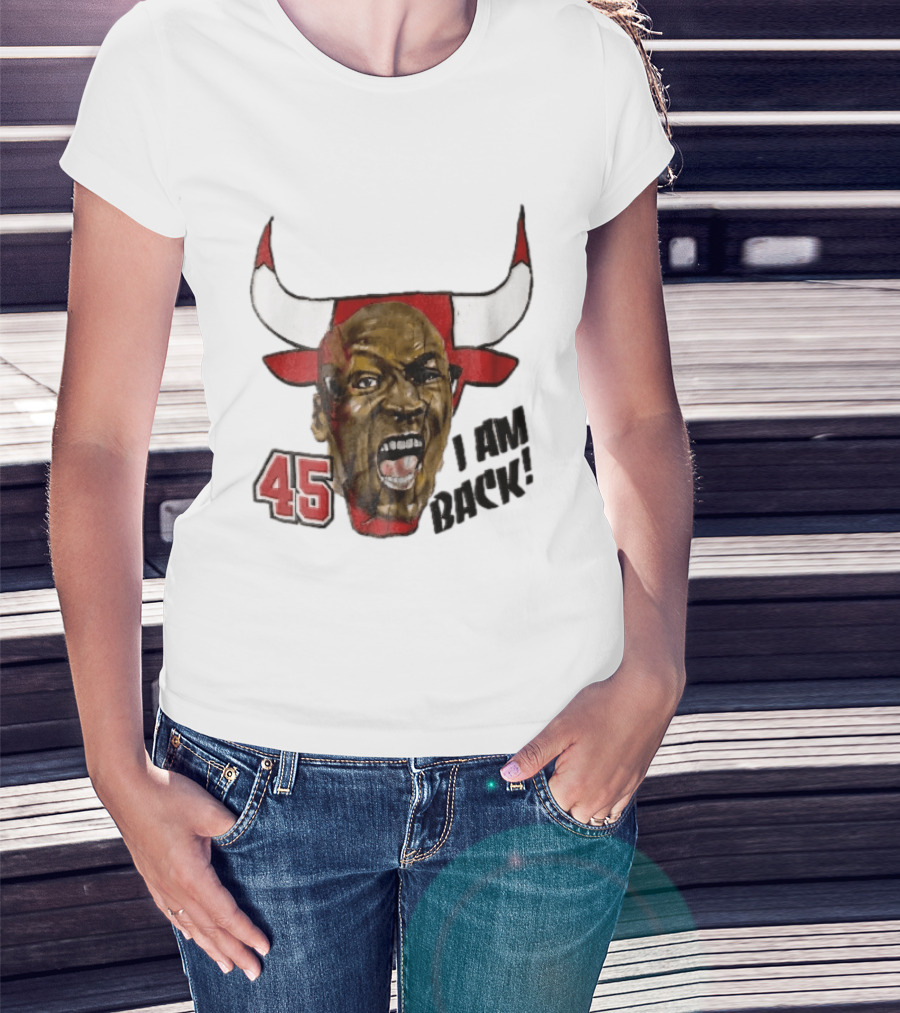 Chicago Bulls NBA 45 I Am Back Screaming Face Bull Bootleg T-Shirt