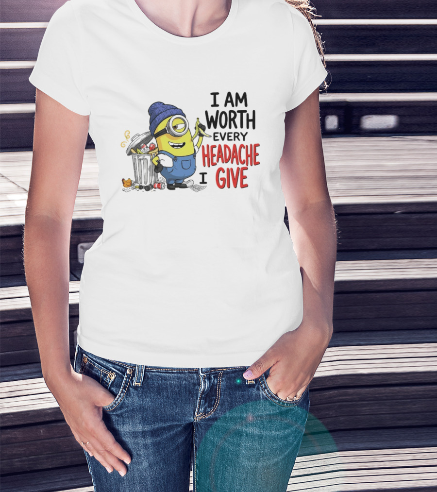 Minion Garbage I Am Worth Every Headache I Give Banana Scene T-Shirt