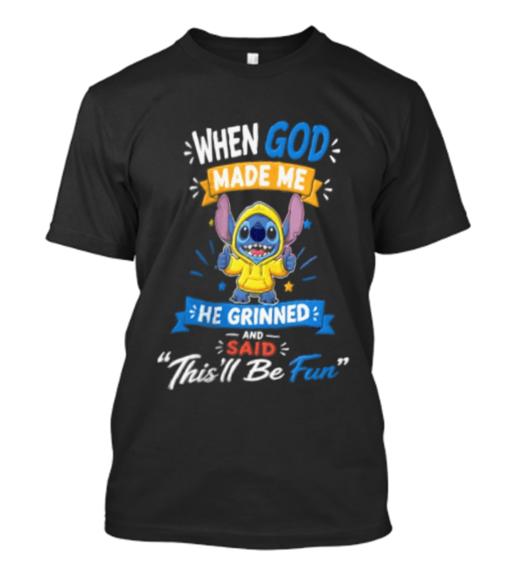 When God Made Me He Grinned And Said Thisll Be Fun Stitch T-Shirt