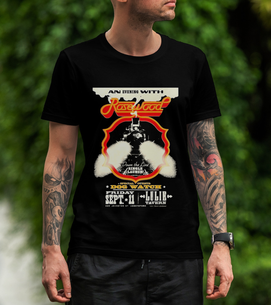 An Evening With Rosewood Down The Line Single Launch Sep 11 2026 Lulie Tavern Special Guest Dog T-Shirt