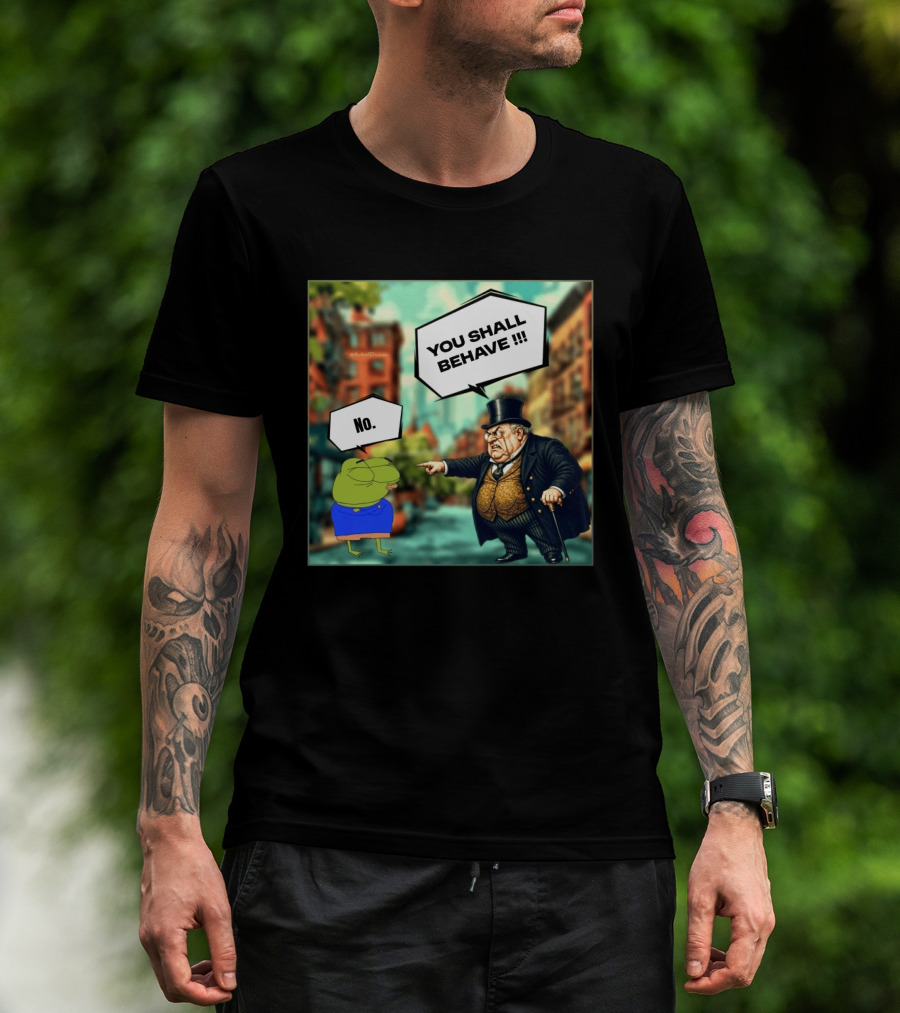 Anons Never Comply No You Shall Behave T-Shirt