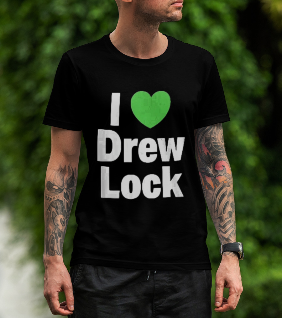 I Love Drew Lock Green Heart Silver White Gradient Letters T-Shirt