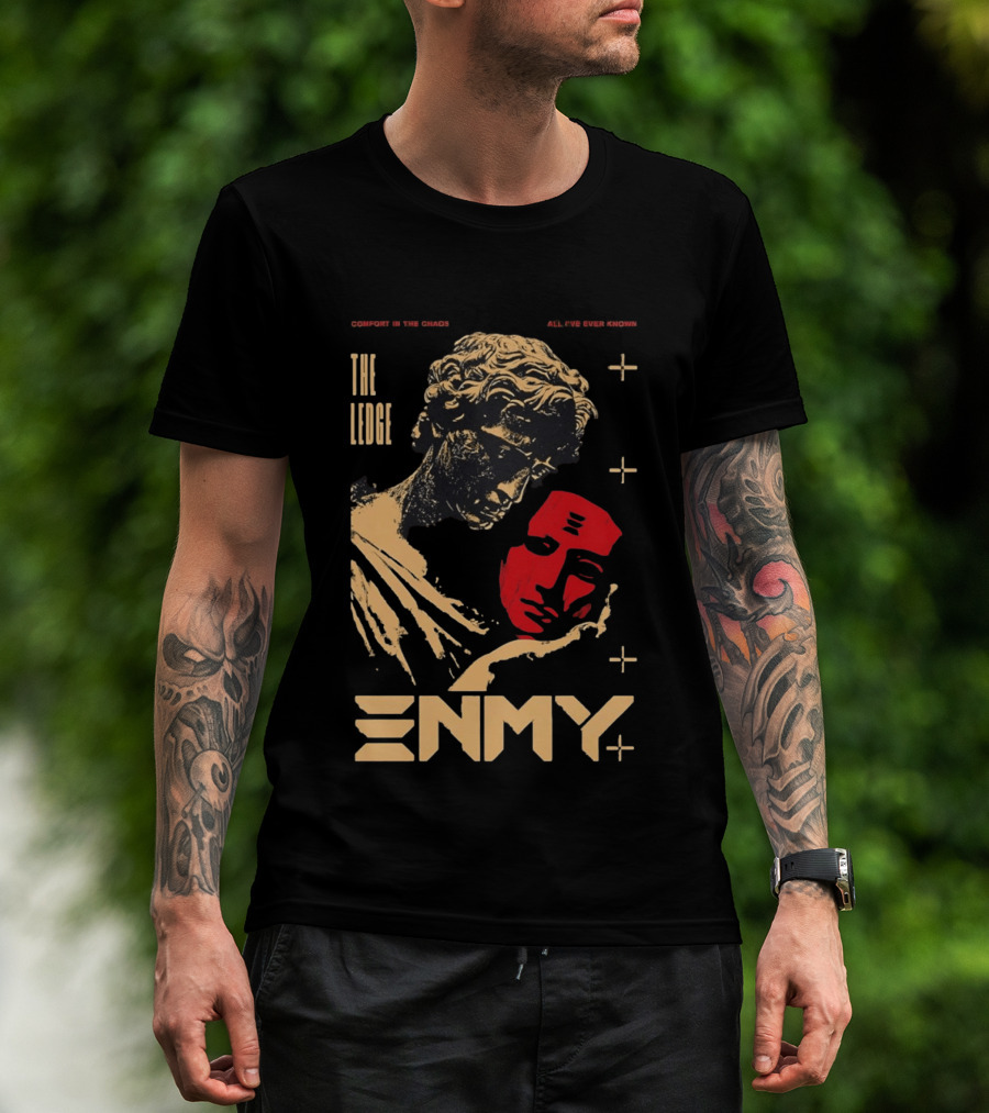 The Ledge Enmy Comfort In Chaos All I've Ever Known T-Shirt