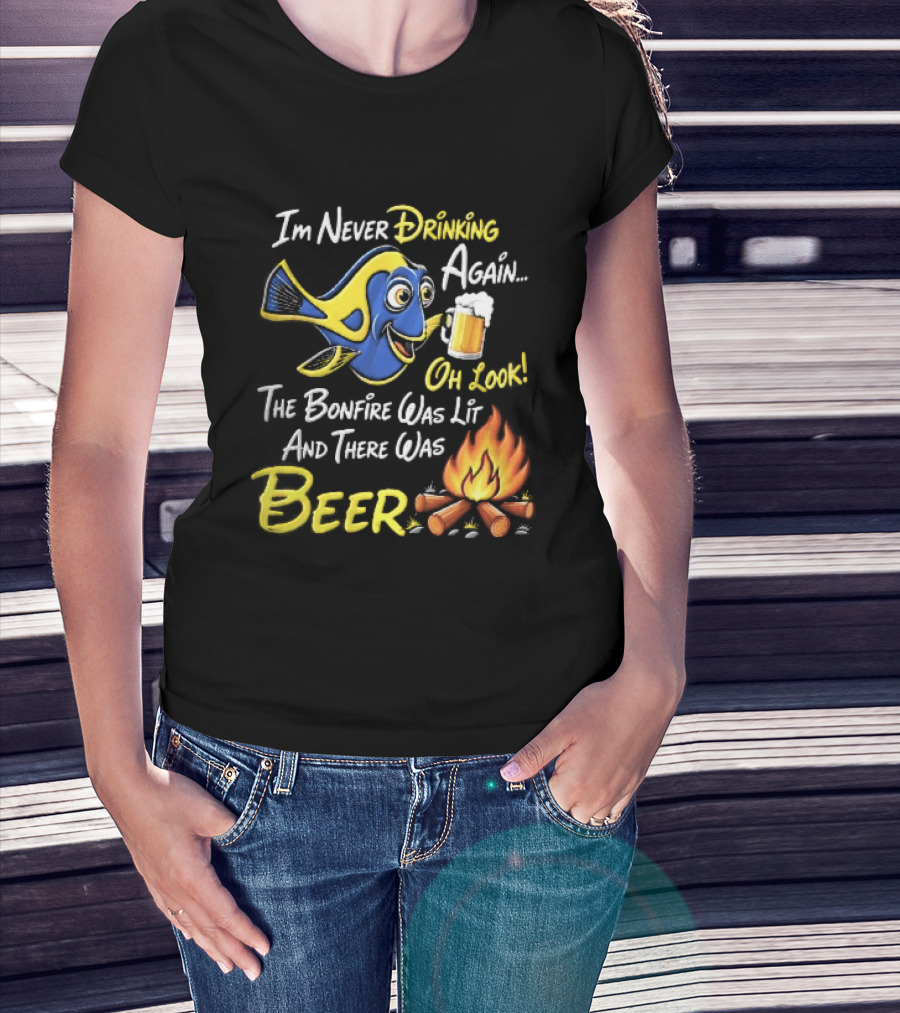 Im Never Drinking Again Oh Look The Bonfire Was Lit And There Was Beer Blue Fish Foamy Campfire T-Shirt