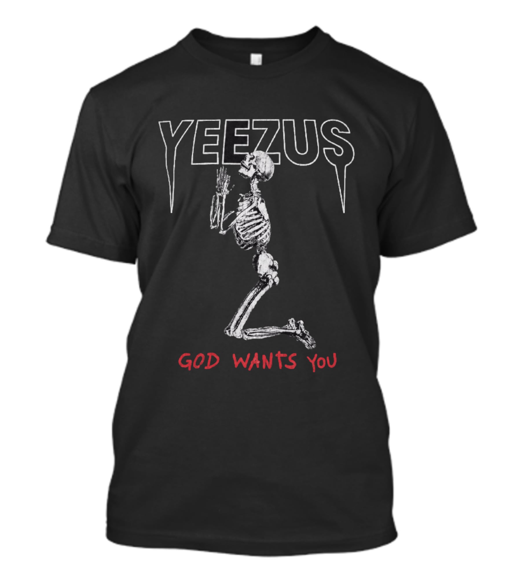 Yeezus God Wants You Skeleton Kneeling Prayer T-Shirt