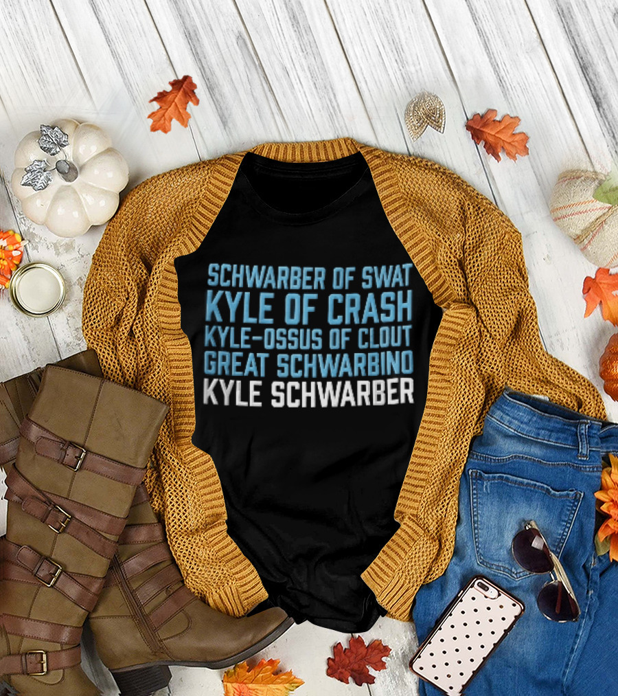 Kyle Schwarber Of Swat Kyle Of Crash Ossus Of Clout Great Schwarbino T-Shirt
