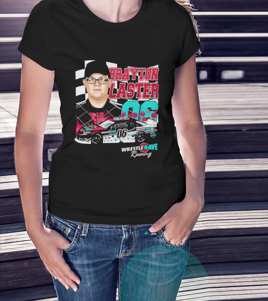 Brayton Laster Wrestle Rave Racing 06 Nascar T-Shirt