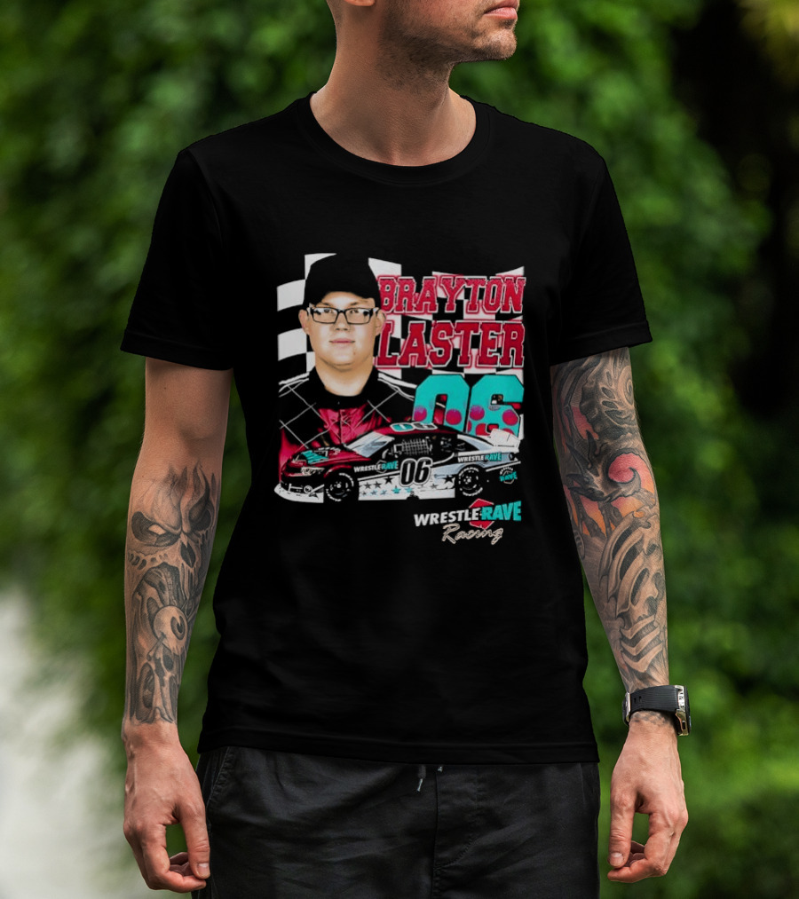 Brayton Laster Wrestle Rave Racing 06 Nascar T-Shirt