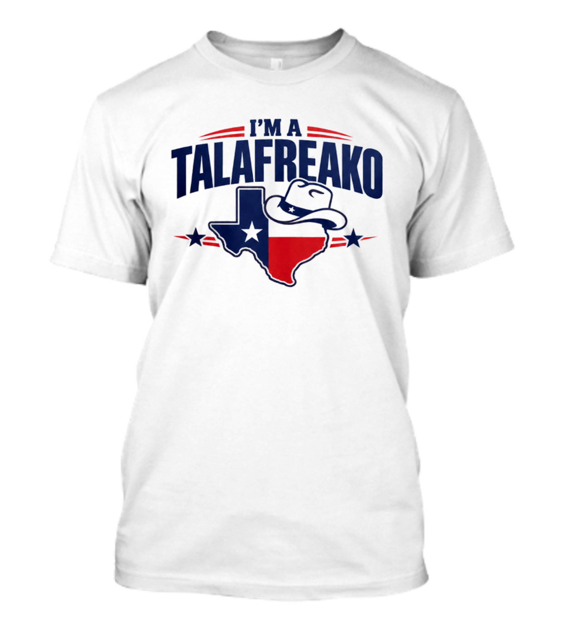 I'm A Talafreako Texas State Outline Cowboy Hat T-Shirt