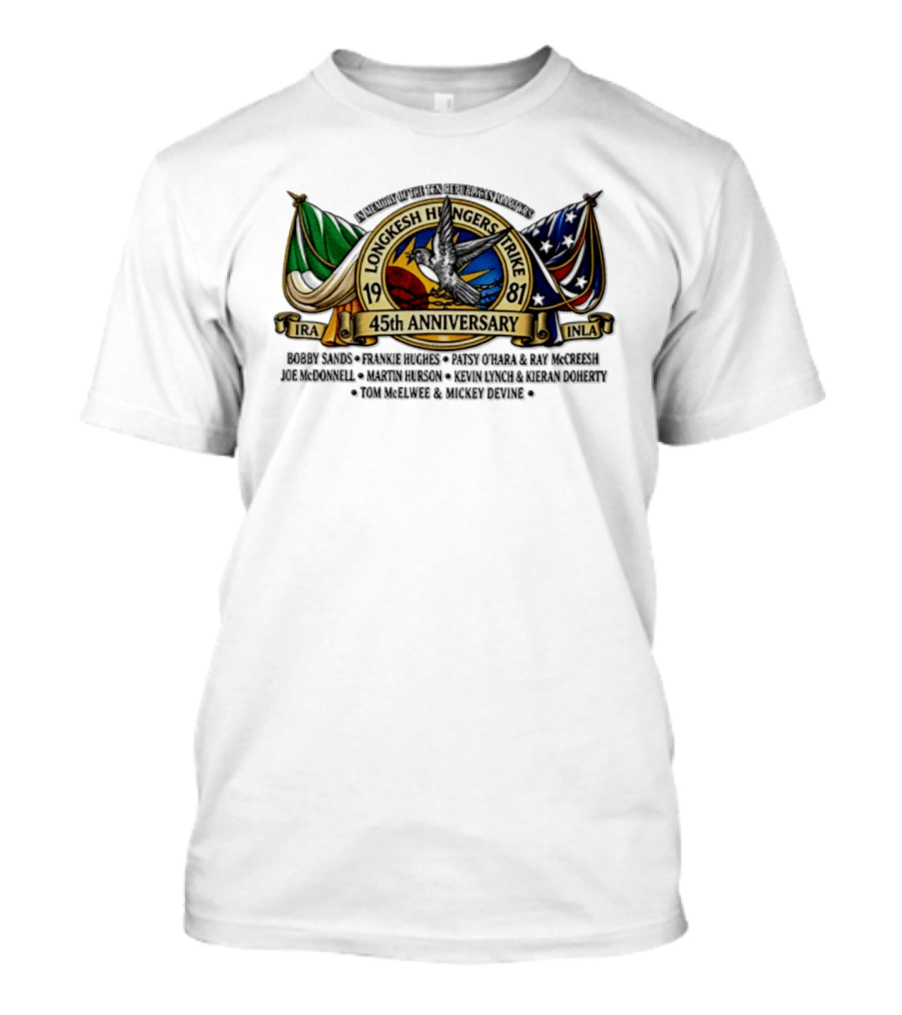 Long Kesh Hunger Strike 1981 IRA INLA 45th Anniversary Memorial Martyrs T-Shirt